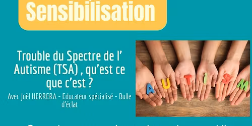 Sensibilisation: Trouble du Spectre de l'Autisme, qu'est-ce que c'est?