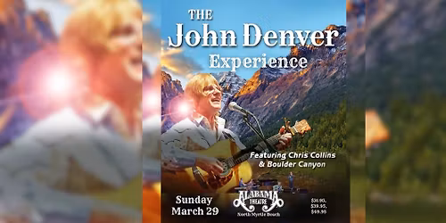 John Denver Experience, Chris Collins & Boulder Canyon, Alabama Theatre, North Myrtle Beach 3\/29\/26