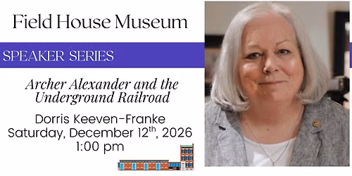 Speaker Series: Archer Alexander and the Underground Railroad