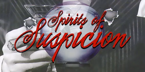 Spirits of Suspicion