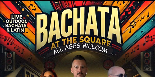 BACHATA ON THE SQUARE