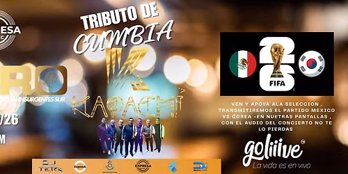 TRIBUTO DE CUMBIA ((( GRUPO KAPACHI ))) trasmision del partido Mexico vs corea 
