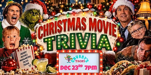 CHRISTMAS MOVIE TRIVIA  | Chubby\u2019s Durham