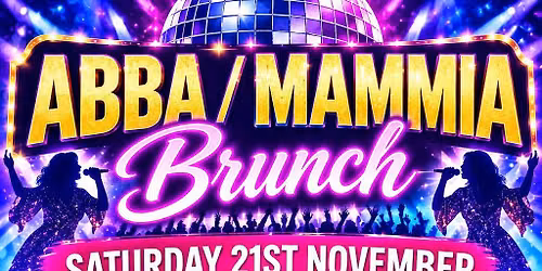 \ud83e\udea9 ABBA \/ Mamma Mia Brunch \ud83e\udea9\n\u200b