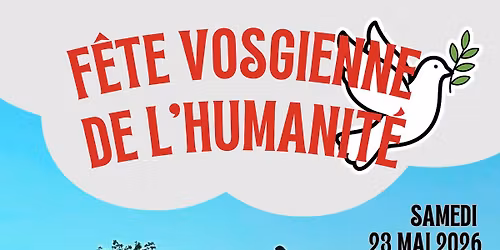 F\u00eate Vosgienne de l'Humanit\u00e9 2026