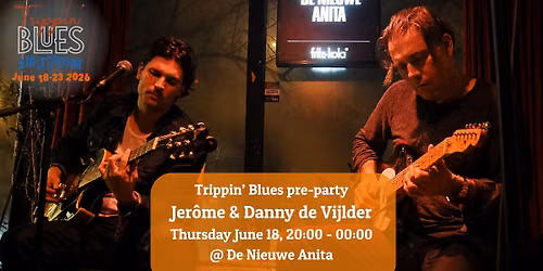 Trippin' Blues pre-party w\/ Jerome & Danny de Vijlder