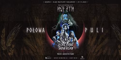[OSTATNIE BILETY] Koncert Echo Rodu\/Paprodziad 29.11.2025 Gda\u0144sk, Klub Parlament  - Trasa Prze\u017cyto