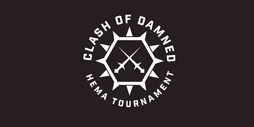 III. Clash of Damned - HEMA Tournament - Kl\u00e1n\u00ed zatracen\u00fdch
