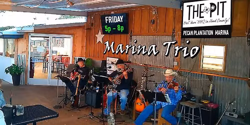 MARINA TRIO LIVE in the Pecan Pit BBQ Patio ~ FRI, MAY 22nd ~ 5p to 8p!