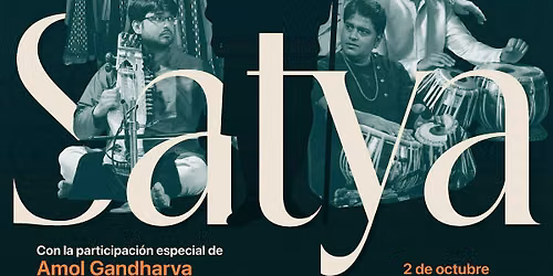 SATYA EL CONCIERTO DE MUSICA Y DANZA CL\u00c1SICA DE LA INDIA