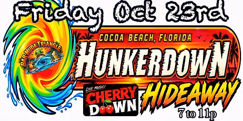 CHERRY DOWN - Hunkerdown - Fri, Oct 23rd - Cocoa Beach