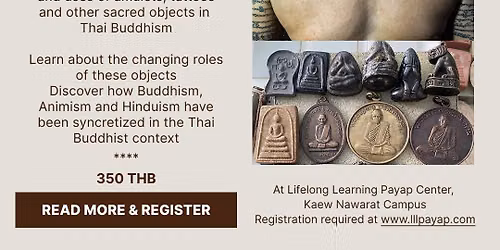 Amulets, Tattoos and Other Sacred Objects in Thai Buddhism