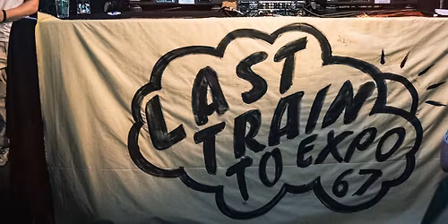 Lowrider Soul followed by Last Train to Expo 67 IN THE YARD