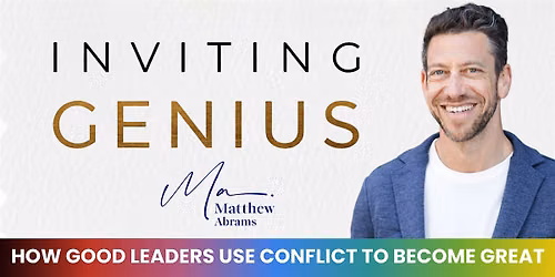 Inviting Genius - From Conflict to Connection