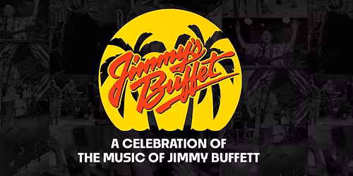Jimmy's Buffet - A Celebration of the music of Jimmy Buffett