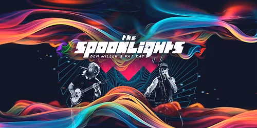 The Spooklights (Ben Miller + Pat Kay) at The Whirling Tiger