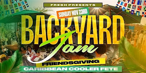 BACKYARD JAM | FRIENDSGIVING CARIBBEAN COOLER FETE