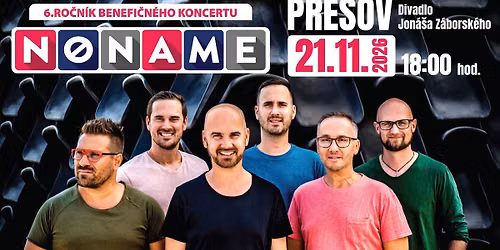 No Name  - Benefi\u010dn\u00fd koncert - Pre\u0161ov - Divadlo Jon\u00e1\u0161a Z\u00e1borsk\u00e9ho 