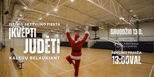 Fizinio aktyvumo fiesta \u201e\u012eKV\u0116PTI JUD\u0116TI\u201c Akademijoje \ud83c\udf85