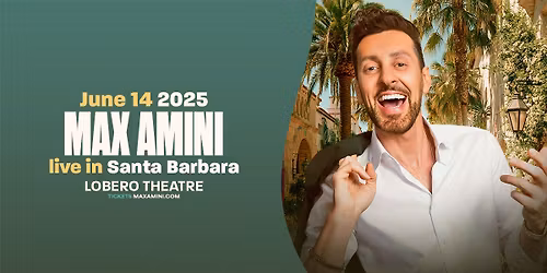 Max Amini Live in Santa Barbara!