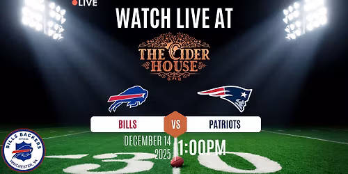 The Buffalo Bills vs the New England Patriots: Live at The Cider House