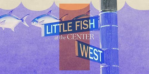 Little Fish West - Jazz Concert at the Center
