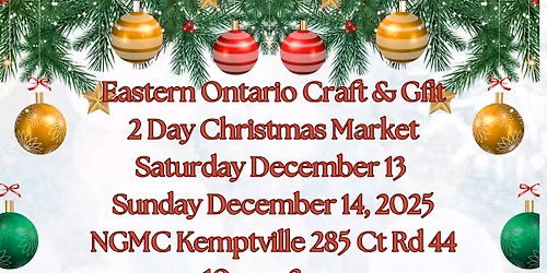 Eastern Ontario Craft & Gift 2 Day Christmas Market