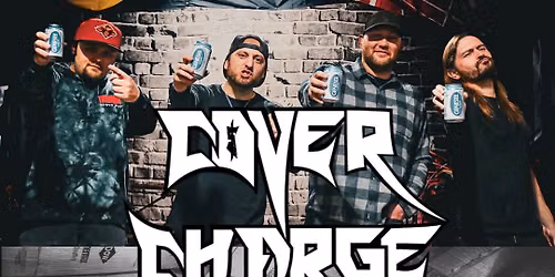 COVER CHARGE DEBUT @ WHISKEY RIVER !!