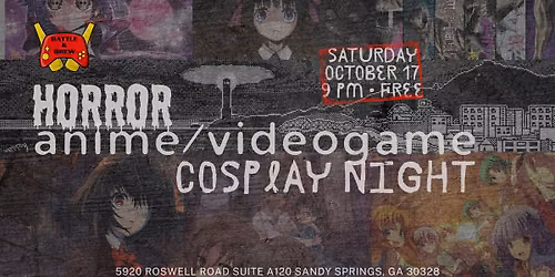 \ud83c\udf83 Horror Anime \/ Video Game Cosplay Night \ud83d\udc7b\ud83c\udfae