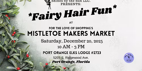 Fairy Hair Fun at the Mistletoe Makers Market