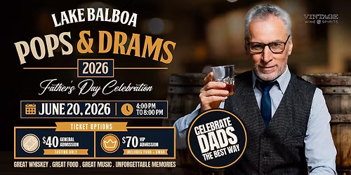 Father's Day: Lake Balboa Pops & Drams 2026