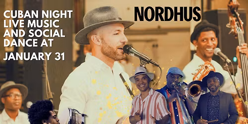 CUBAN SALSA NIGHT WITH CUBAKULTUR & ELSTUDIO AT NORDHUS JANUARY 31st