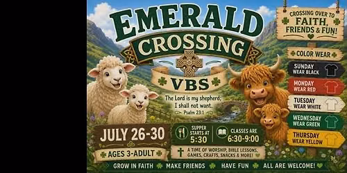 VBS 2026 EMERALD CROSSING (link to register below)