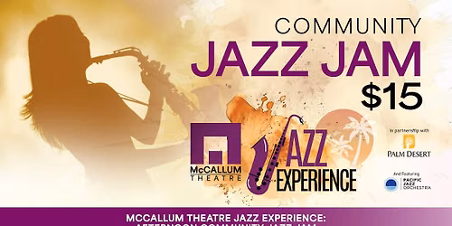McCallum Theatre Jazz Experience: Community Jazz Jam