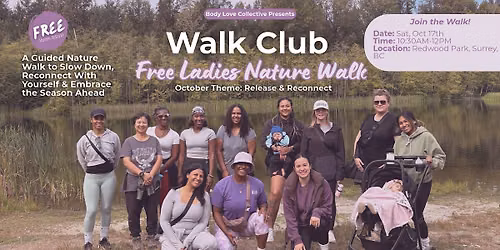Free Ladies BLC Walk Club: Release & Reconnect
