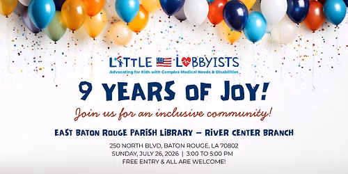 9 Years of Joy Inclusive Community Event\u2014Hosted by Little Lobbyists Louisiana