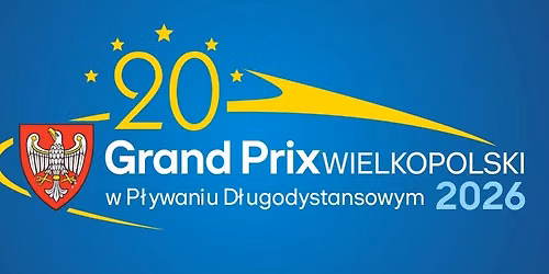 20. Grand Prix Wielkopolski w P\u0142ywaniu D\u0142ugodystansowym - X edycja (FINA\u0141)