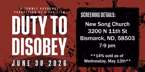 Bismarck, ND Duty to Disobey Private Screening