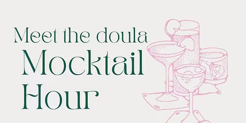 Meet the Doula Mocktail Hour