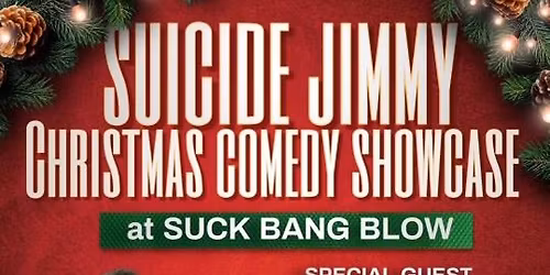 Suicide Jimmy's Christmas Comedy Showcase