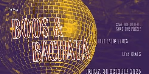 NO M\u00c1S HALLOWEEN PARTY 2025 | BOOS & BACHATA
