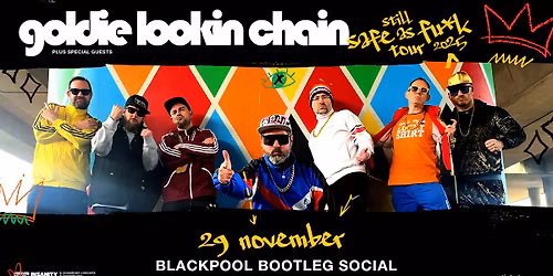 SOLD OUT - Goldie Lookin Chain at Bootleg Social, Blackpool