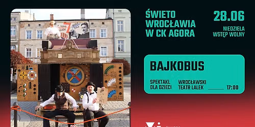 \ud83d\ude8c\ud83c\udfadWroc\u0142awski Teatr Lalek \/ Spektakl Dla Dzieci | \u015awi\u0119to Wroc\u0142awia w CK Agora