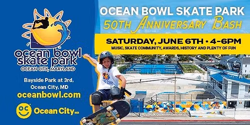 Ocean Bowl Skate Park 50th Anniversary Bash