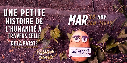 UNE PETITE HISTOIRE DE L\u2019HUMANIT\u00c9 \u00c0 TRAVERS CELLE DE LA PATATE