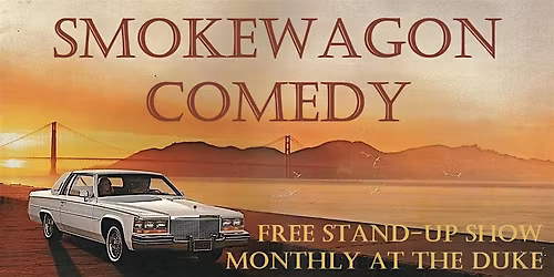 Smokewagon Comedy