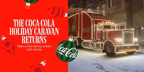 Coca-Cola Holiday Caravan at Heritage Park