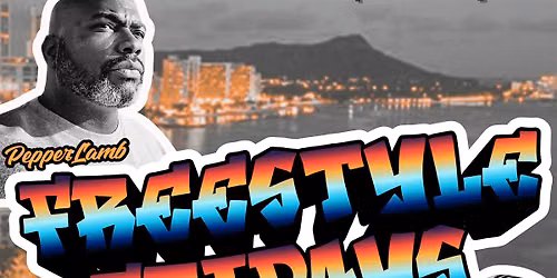 Freestyle Fridays - Comedy Show - JULY 10th