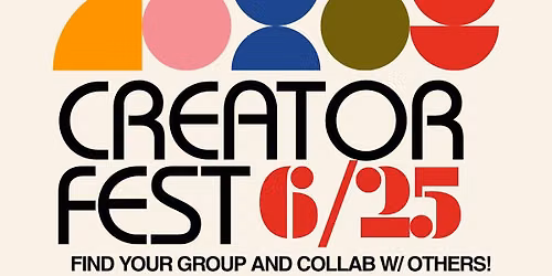 CreatorFest 6\/25 