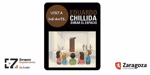 Visita guiada FAMILIAS en Lonja  "Eduardo Chillida. Soñar el espacio"